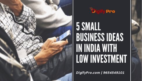 5 Small Business Ideas In India With Low Investment