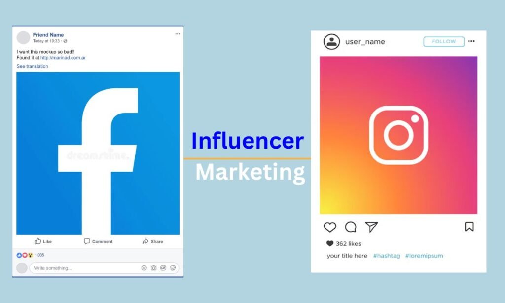 Two social media mockups side by side, one Facebook-themed in blue and one Instagram-themed with a gradient. Center text reads "Influencer Marketing."
