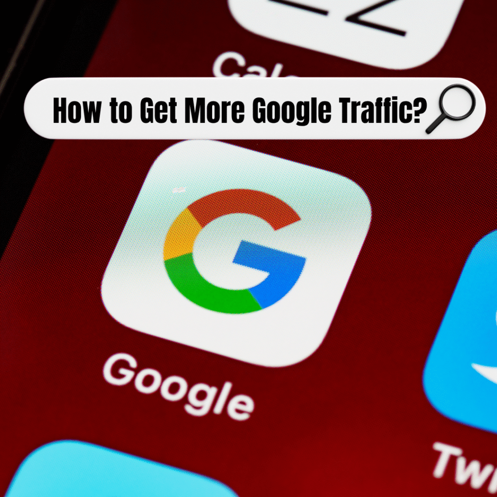 this image is on how to get Google traffic
